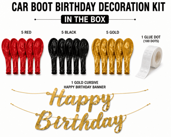Car boot birthday decoration kit contents with 5 red, 5 black, 5 gold balloons, gold Happy Birthday banner and glue dots for boys birthday surprise decoration.